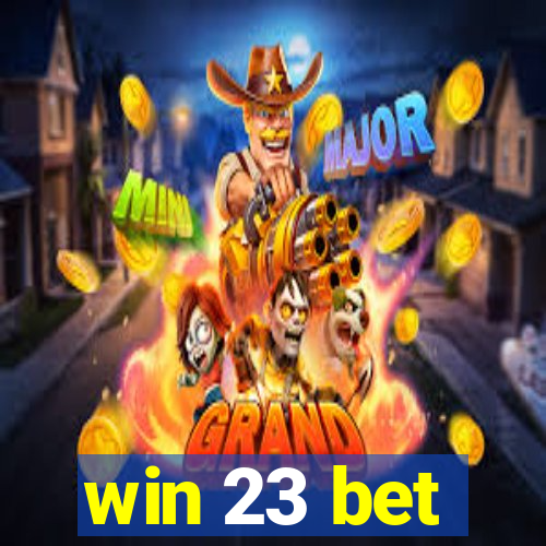 win 23 bet